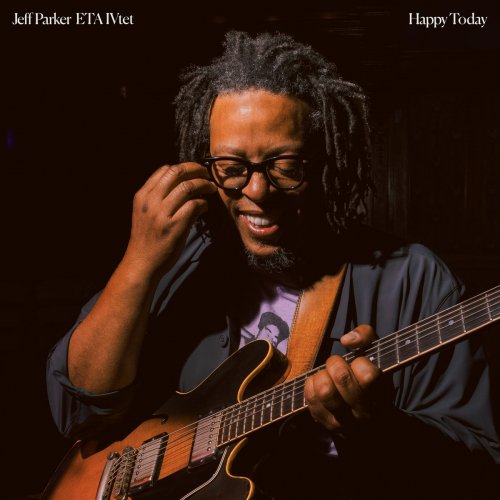 Jeff Parker ETA IVtet - Happy Today (2026)