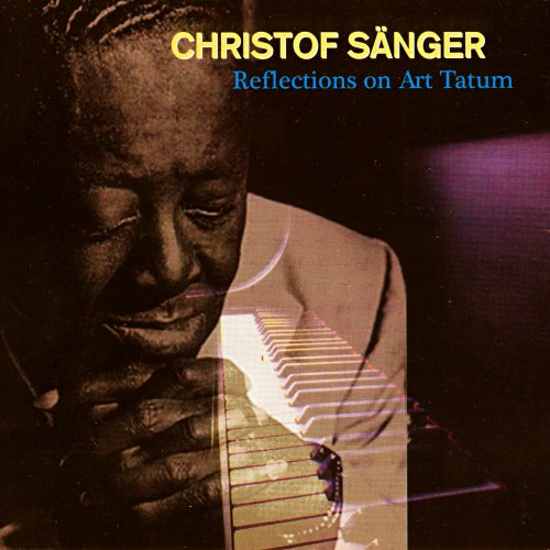Christof Saenger - Reflections on Art Tatum (2010)
