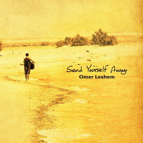 Omer Leshem - Send Yourself Away (2026) Hi Res