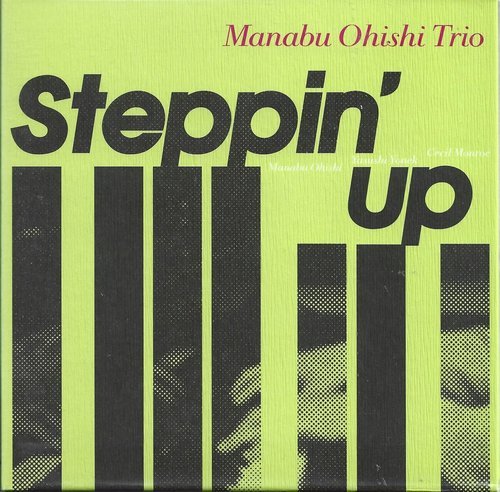 Manabu Ohishi Trio - Steppin' Up (2009) [SACD]