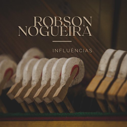 Robson Nogueira - Influências (2026)