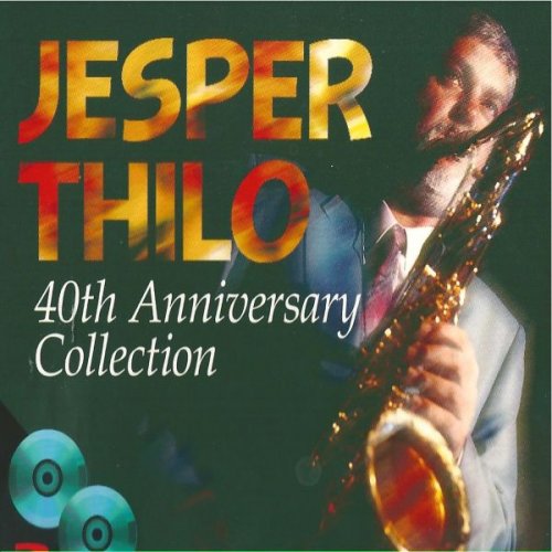 Jesper Thilo - 40th Anniversary Collection (1998)