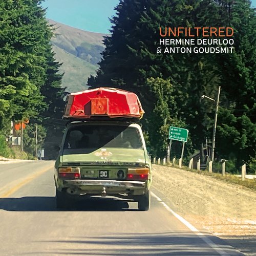 Hermine Deurloo & Anton Goudsmit - Unfiltered (2026) [Hi-Res]