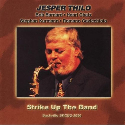 Jesper Thilo - Strike up the Band (2000)