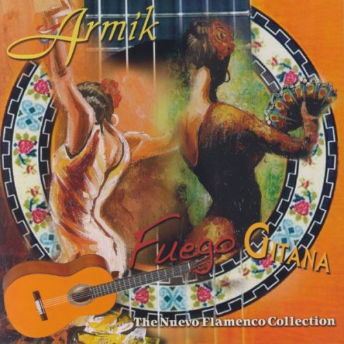 Armik - Fuego Gitana - The Nuevo Flamenco Collection (2008)