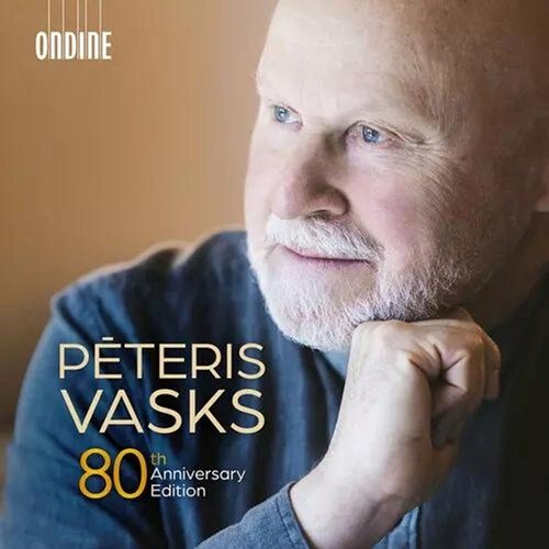 John Storgårds, Marko Ylönen, Juha Kangas, Sigvards Kļava - Pēteris Vasks: 80th Anniversary Edition (2026)