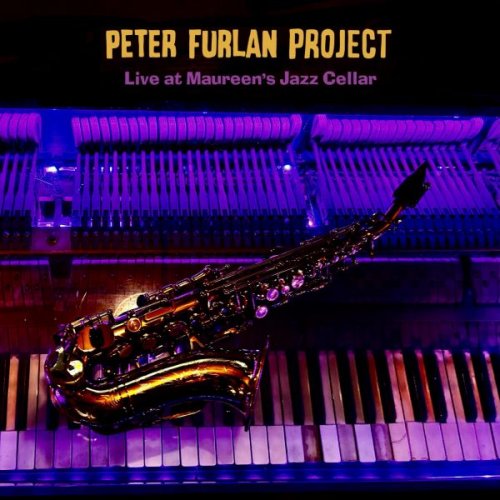 Peter Furlan - Live At Maureen's Jazz Cellar (2025)