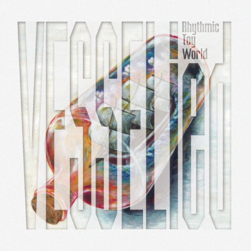 Rhythmic Toy World - VESSELied (2026) Hi-Res