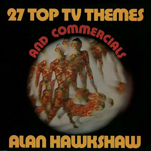 Alan Hawkshaw - 27 Top TV Themes and Commercials (1972)