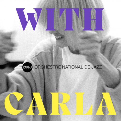 Orchestre National de Jazz - With Carla (2026)