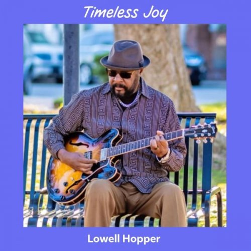 Lowell Hopper - Timeless Joy (2026)