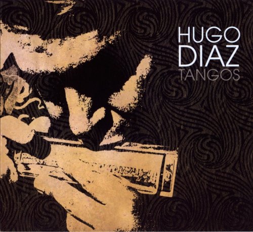 Hugo Diaz - Tangos (1997) [2006]