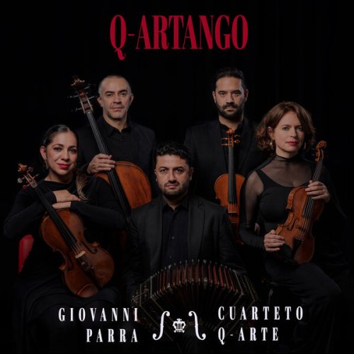 Giovanni Parra & Cuarteto Q-Arte - Q-Artango (2026) [Hi-Res]