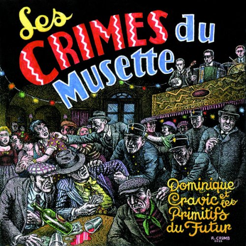 Dominique Cravic, Les Primitifs du Futur - Les crimes du musette (2026) [Hi-Res]