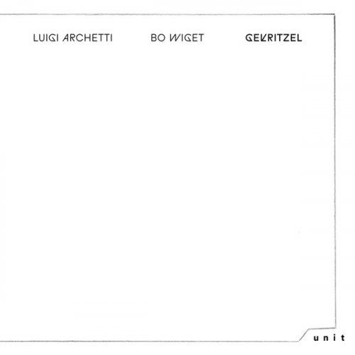 Luigi Archetti & Bo Wiget - Gekritzel (2026)