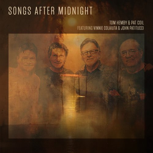 Tom Hemby & Pat Coil feat Vinnie Colaiuta & John Patitucci - Songs After Midnight (2026)