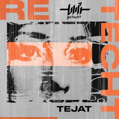 Tejat - Retecht (2026)