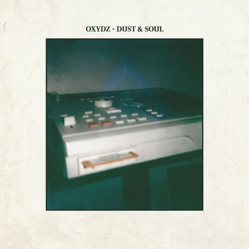Oxydz - Dust & Soul (2026)