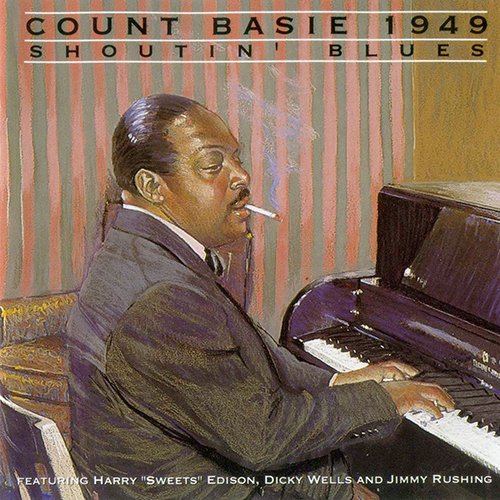 Count Basie - Shoutin' Blues 1949 (1993)