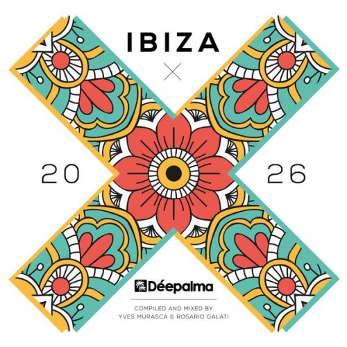 Yves Murasca & Rosario Galati - Déepalma Ibiza 2026 (2026)