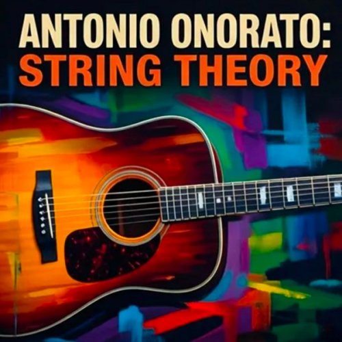 Antonio Onorato - String Theory (2026)
