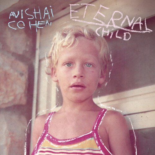 Avishai Cohen - Eternal Child (2026)
