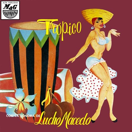 Lucho Macedo y su Sonora - Trópico (1961)