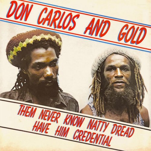 Don Carlos, Gold - Them Never Know Natty Dread Have Him Credential (2025)