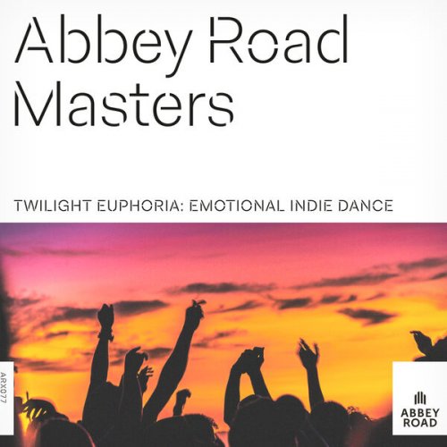 VA - Abbey Road Masters: Twilight Euphoria - Emotional Indie Dance (2026) [Hi-Res]
