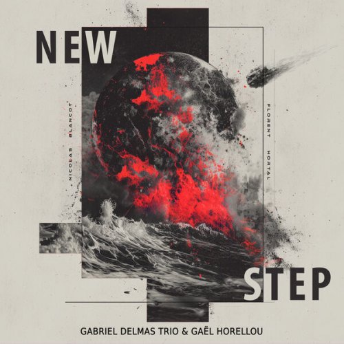 Gabriel Delmas Trio & Gaël Horellou - New Step (2026) Hi-Res