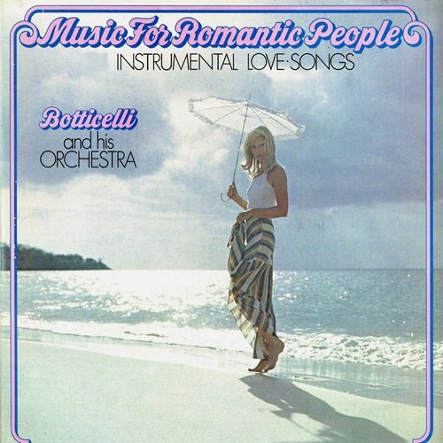Botticelli - Music for Romantic People (1986)
