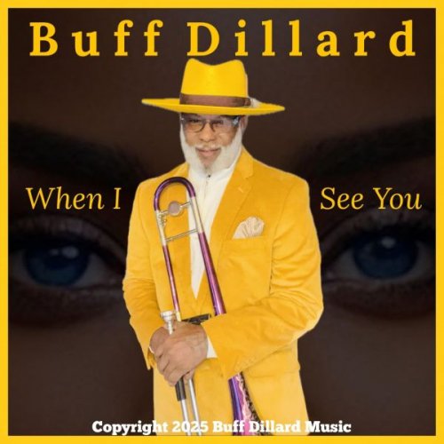 Buff Dillard - When I See You (2025)