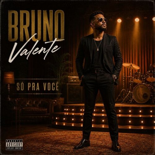 Bruno Valente - BRUNO VALENTE SÓ PRA VOCÊ (2026)