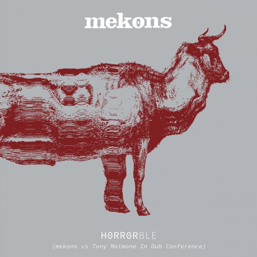 Mekons - Horrorble (Mekons vs Tony Maimone In Dub Conference) (2026) [Hi-Res]