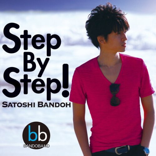 Satoshi Bandoh - Step By Step! (2016) [Hi-Res]