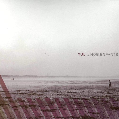 Erwin Vann, Michel Mergaerts, Pierre Tanguay - Yul/Nos enfants (2011)