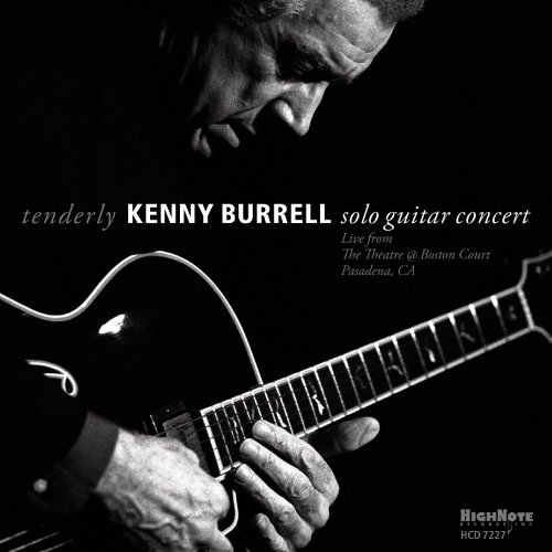 Kenny Burrell - Tenderly: Solo Guitar Concert (Live in Pasadena) (2011) [Hi-Res]