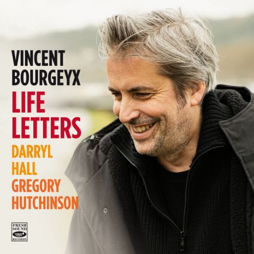 Vincent Bourgeyx - Life Letters (2026)