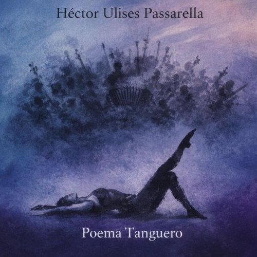 Héctor Ulises Passarella - Poema Tanguero (2026)