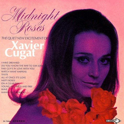 Xavier Cugat & His Orchestra - Midnight Roses (1968)