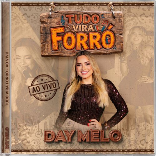 Day melo - Tudo Vira Forró (Ao Vivo) Day melo (2026)