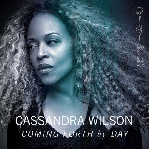 Cassandra Wilson - Coming Forth By Day (2015) [Vinyl]