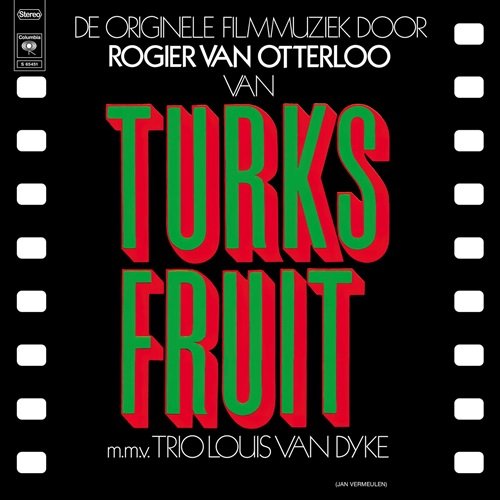 Rogier Van Otterloo - Turks Fruit (1974)