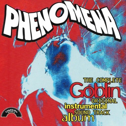 Claudio Simonetti & Goblin – Phenomena (The Complete Original Instrumental Sound Track Album) (1997)