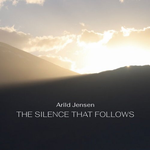 Arild Jensen - The Silence That Follows (2026) [Hi-Res]