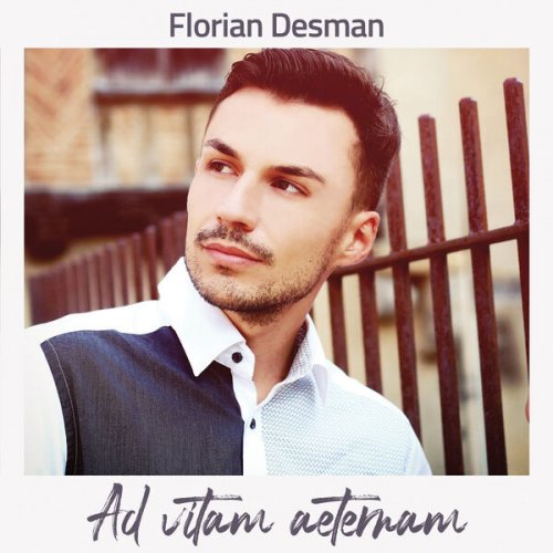 Florian Desman - Ad vitam aeternam (2024/2026)
