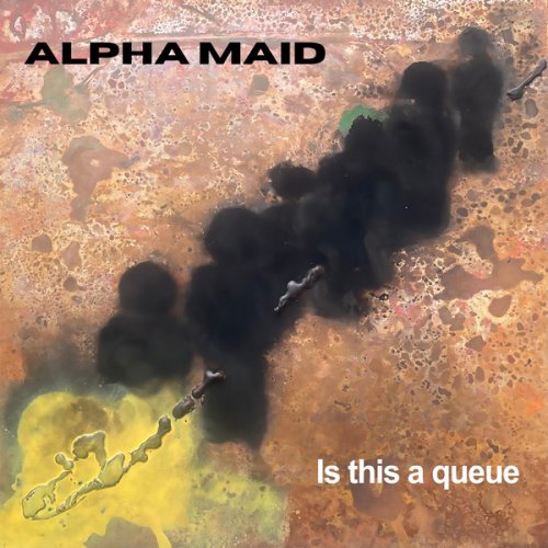Alpha Maid - Is this a queue (2025)