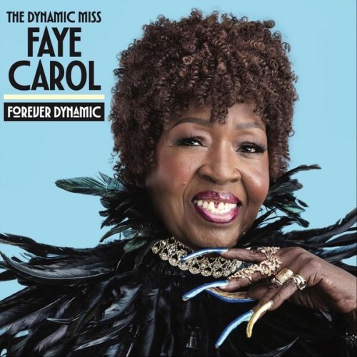 Faye Carol - Forever Dynamic (2026)