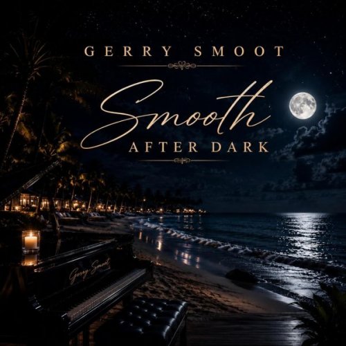 Gerry Smoot - Smooth After Dark (2026)