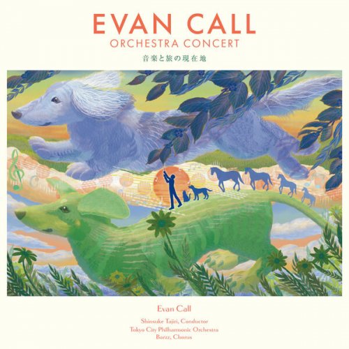 Evan Call & Tokyo City Philharmonic Orchestra - Evan Call Orchestra Concert 2025 (2025 Live Version) (2025) [Hi-Res]